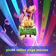 pix88.online paga mesmo